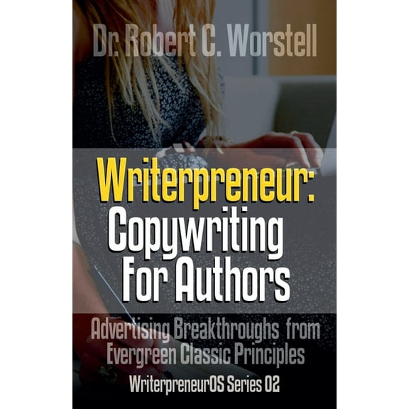 Writerpreneuros Writerpreneur: Copywriting for Authors, Book 2, (Paperback)