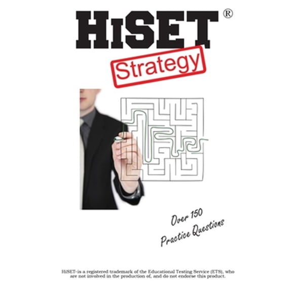 Pre-Owned HiSET Test Strategy: Winning Multiple Choice Strategies for the HIgh School Equivalency Test HiSET (Paperback)