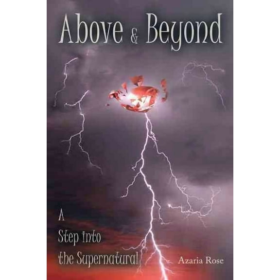 Above & Beyond : A Step into the Supernatural