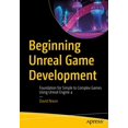 thumbnail image 1 of Beginning Unreal Game Development: Foundation for Simple to Complex Games Using Unreal Engine 4, 1 of 1