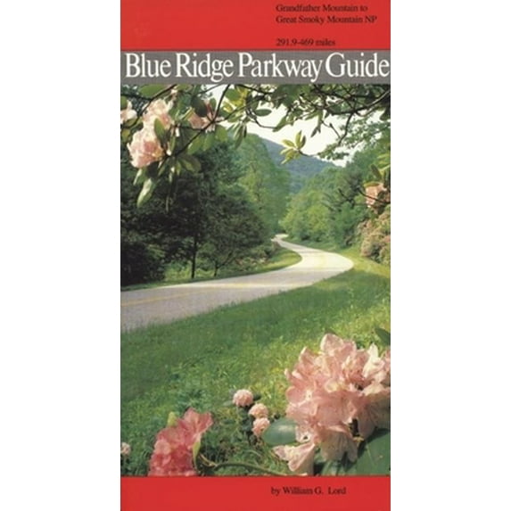 Pre-Owned Blue Ridge Parkway Guide Volume 2: Grandfather Mountain to Great Smoky Mountains (Paperback) 0897321197 9780897321198