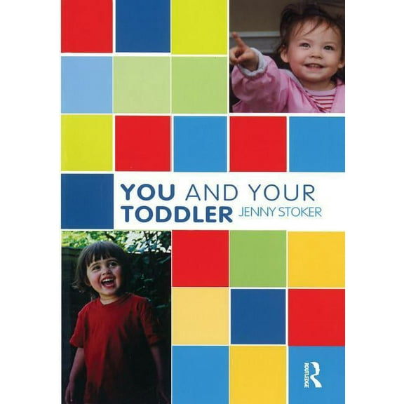 Karnac Developmental Psychology You and Your Toddler, (Paperback)