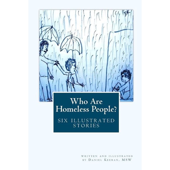 Who Are Homeless People?: six illustrated stories (Paperback)