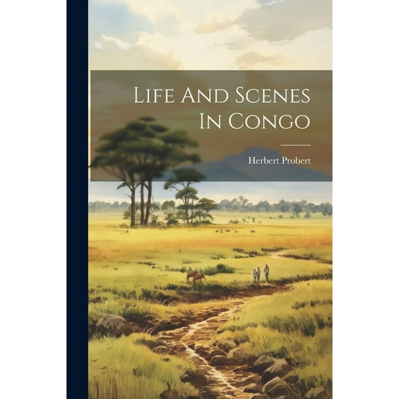 Life And Scenes In Congo (Paperback)