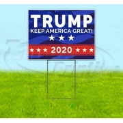 Trump Keep America Great 2020 (18" x 24") Yard Sign, Includes Metal Step Stake