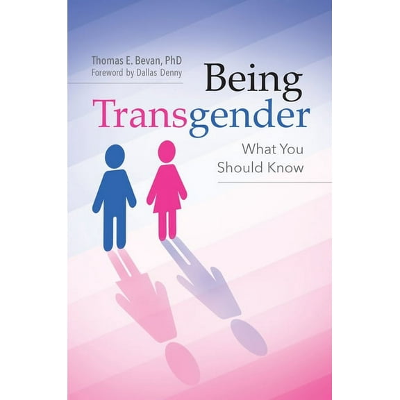 Being Transgender: What You Should Know, (Hardcover)