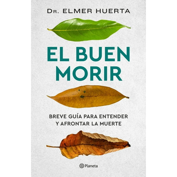 El Buen Morir: Breve GuÃ­a Para Entender Y Afrontar La Muerte / The Good Death, (Paperback)