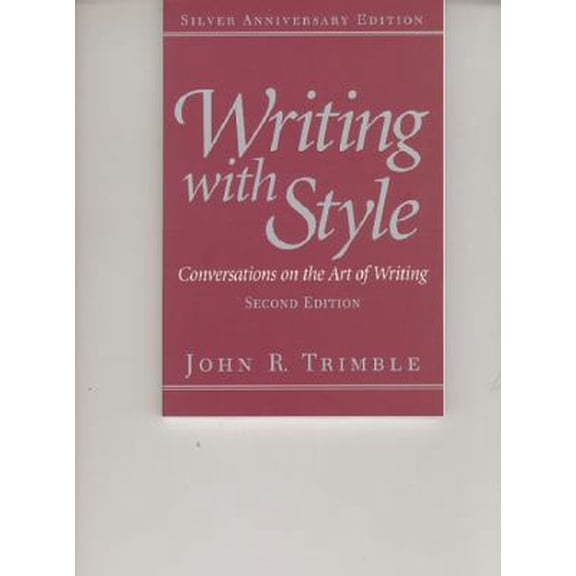 Pre-Owned Writing with Style: Conversations on the Art of Writing (2nd Edition) (Paperback) 0130257133 9780130257130