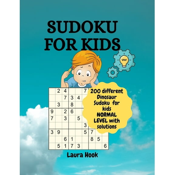 Sudoku for kids 9x9 with dinosaurs : 200 amazing sudoku puzzles for kids / Normal to advanced with instructions and solutions/ Perfect sudoku activity book for smart kids (Paperback)