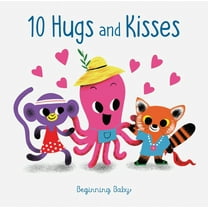 Beginning Baby Chronicle Baby: 10 Hugs & Kisses: Beginning Baby, (Board Book)