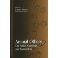 thumbnail image 1 of Pre-Owned Animal Others: On Ethics, Ontology, and Animal Life (Paperback) 0791443108 9780791443101, 1 of 1