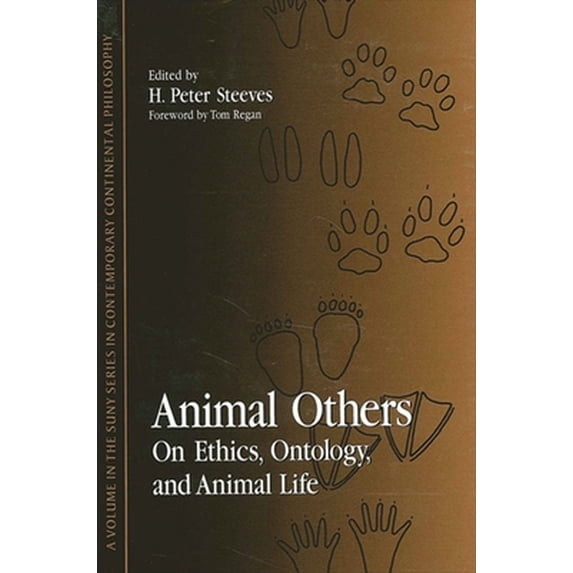 Pre-Owned Animal Others: On Ethics, Ontology, and Animal Life (Paperback) 0791443108 9780791443101