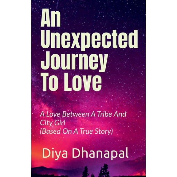 An Unexpected Journey To Love (Paperback)