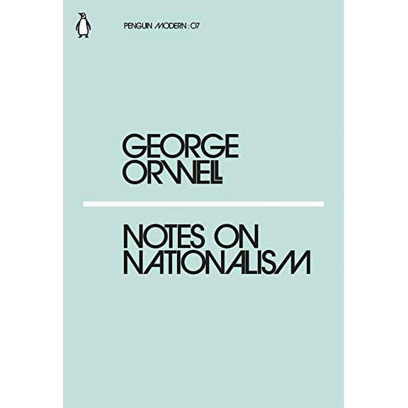 Notes on Nationalism George Orwell (Paperback)