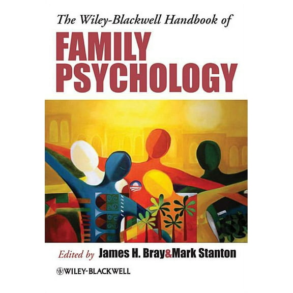 The Wiley-Blackwell Handbook of Family Psychology, (Paperback)