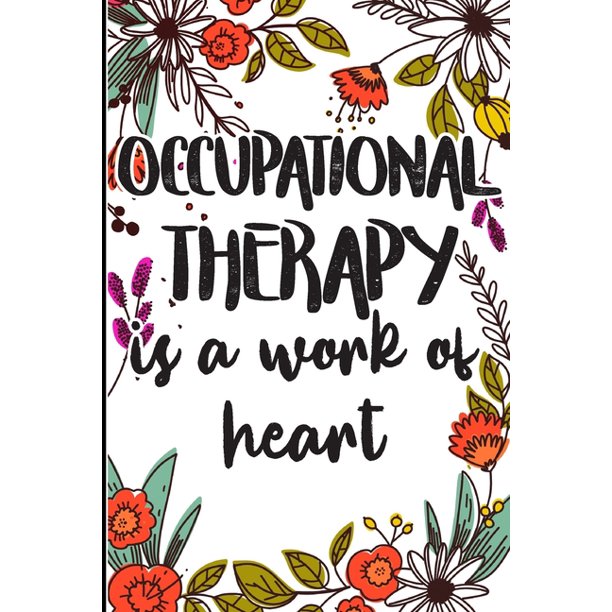 Occupational Therapy is a Work of Heart Say Thank you, Congratulations