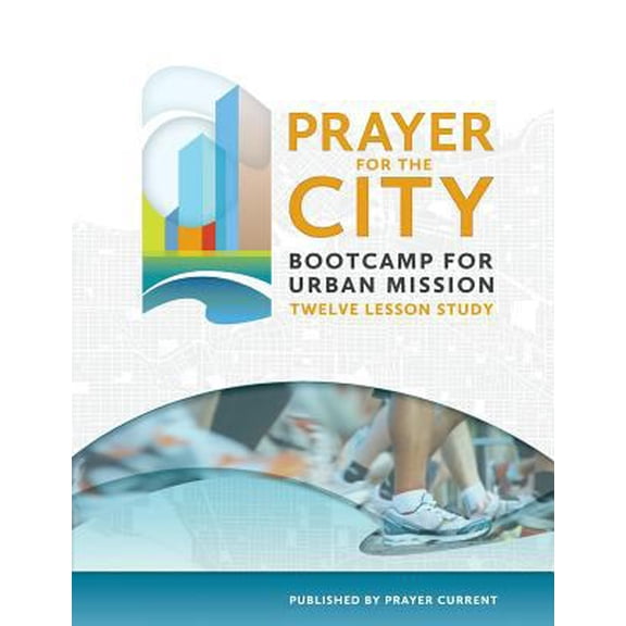 Pre-Owned Prayer for the City Bootcamp for Urban Mission: 12 Week Course (Paperback) 0986663166 9780986663161