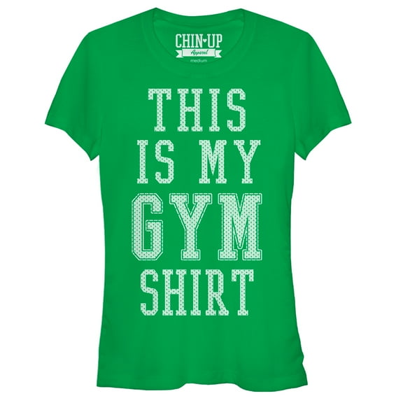 Junior's CHIN UP My Gym Shirt  Graphic Tee Kelly Green Medium