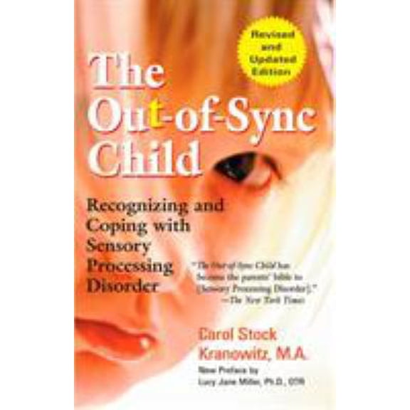 Pre-Owned The Out-Of-Sync Child: Recognizing and Coping with Sensory Processing Disorder (Paperback) 0399531653 9780399531651