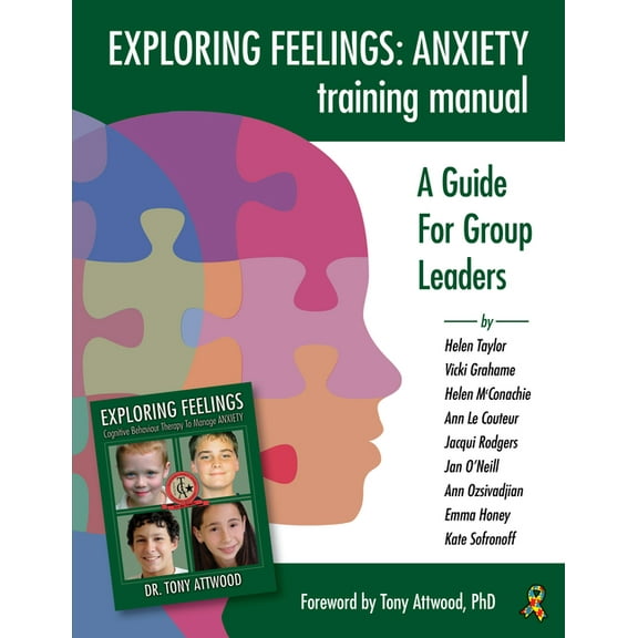 Exploring Feelings Anxiety Training Manual: A Guide for Group Leaders, (Paperback)