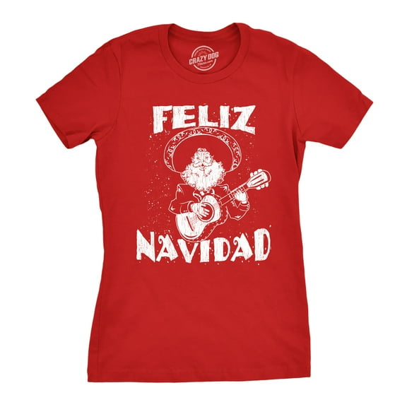 Womens Feliz Navidad T Shirt Funny Guitar Mexican Santa Claus Christmas Tee Womens Graphic Tees
