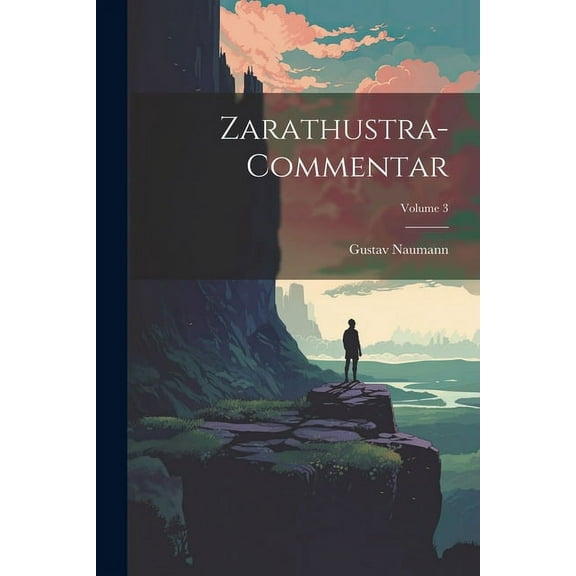 Zarathustra-Commentar; Volume 3 (Paperback)