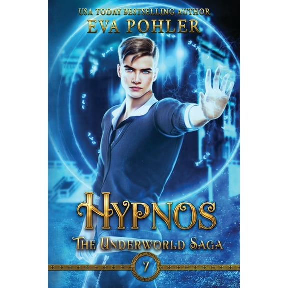The Underworld Saga Hypnos, Book 7, (Paperback)