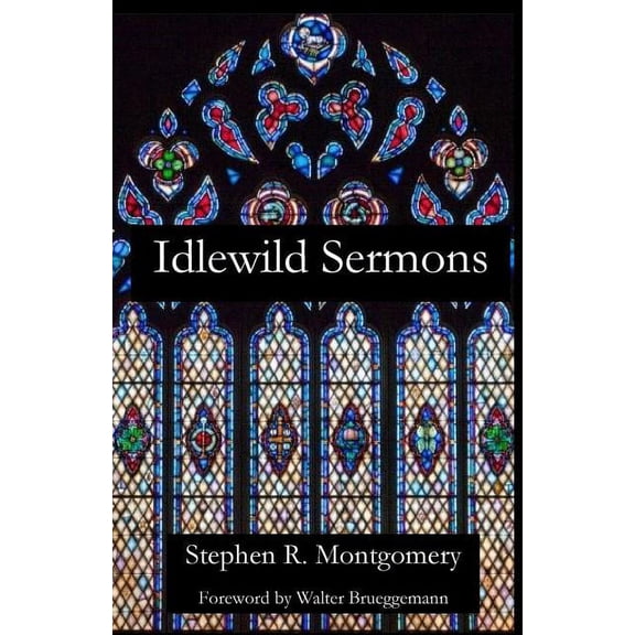 Idlewild Sermons: from Idlewild Presbyterian Church, (Paperback)