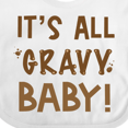 thumbnail image 4 of Inktastic Thanksgiving It's All Gravy Baby Boys or Girls Baby Bib, 4 of 4