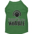 thumbnail image 3 of Pet Dog  Cat Shirt Screen Printed, "Gobble Til Ya Wobble", 3 of 10