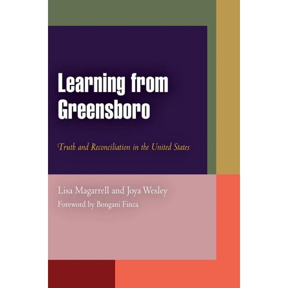 Pennsylvania Studies in Human Rights Learning from Greensboro: Truth and Reconciliation in the United States, (Paperback)