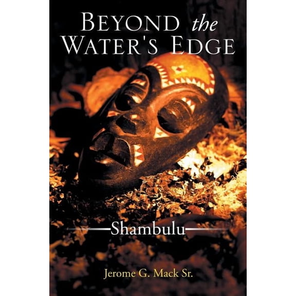 Beyond the Water's Edge: Shambulu, (Paperback)
