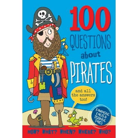 100 Questions: Pirates [Hardcover - Used]