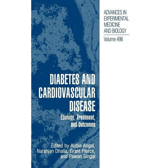 Advances in Experimental Medicine and Bi Diabetes and Cardiovascular Disease: Etiology, Treatment, and Outcomes, Book 498, (Hardcover)