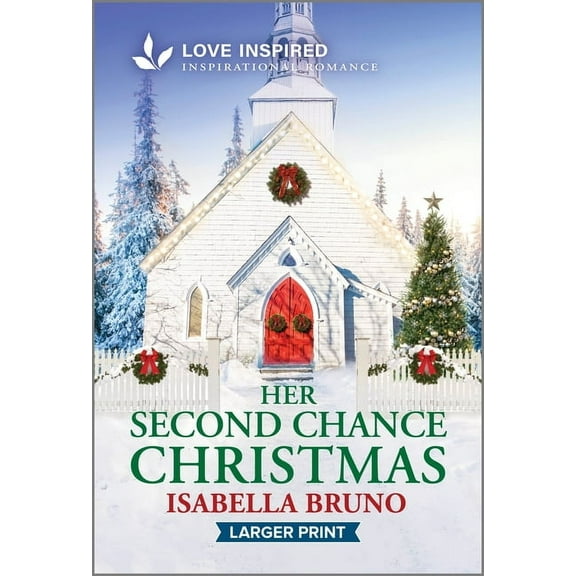 Her Second Chance Christmas: An Uplifting Inspirational Romance, (Paperback)