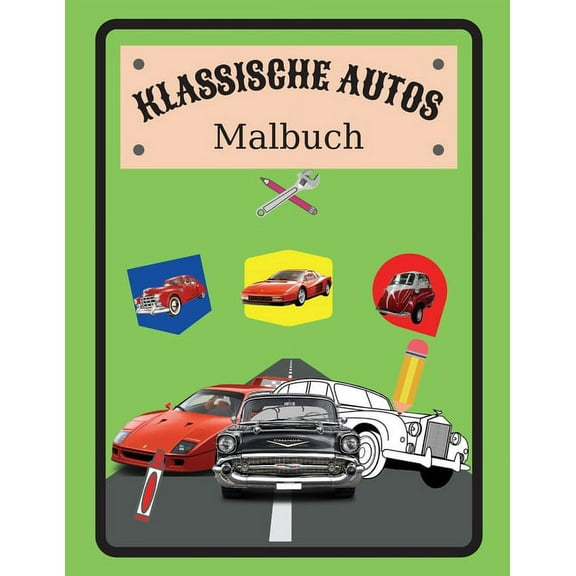Klassische Autos: Oldtimer Malbuch mit Spezifikationen f�r Kinder oder Erwachsene