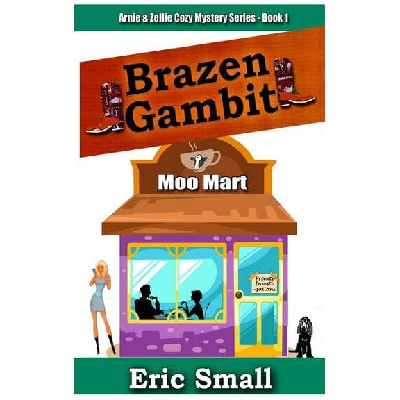 Arnie & Zellie Cozy Mystery Brazen Gambit, Book BOOK1, (Hardcover)