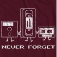 thumbnail image 2 of Never Forget Retro Funny Novelty Graphic T-Shirt, 2 of 3