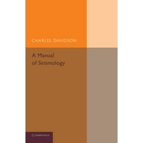 A Manual of Seismology, (Paperback)