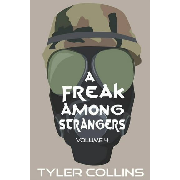 A Freak Among Strangers : Volume Four (Paperback)