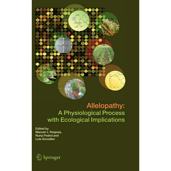 Allelopathy: A Physiological Process with Ecological Implications, (Hardcover)