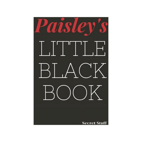 Little Black Book: Paisley's Little Black Book: Paisley's Little Black Book (Paperback)