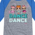 thumbnail image 3 of LOL Surprise! - LOL Dance - Toddler And Youth Raglan Graphic T-Shirt, 3 of 4