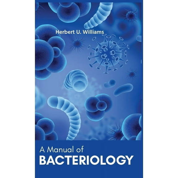 A Manual of BACTERIOLOGY (Hardcover)
