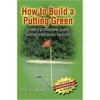 How to Build a Putting Green, Used [Paperback]