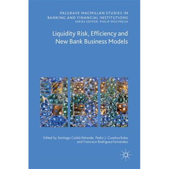 Pre-Owned Palgrave MacMillan Studies in Banking an Liquidity Risk, Efficiency and New Bank Business Models, (Hardcover)