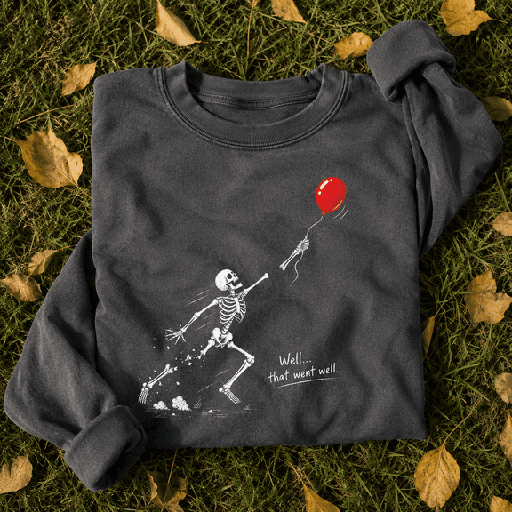 Well That Went Well Skeleton Balloon Halloween Graphic Crewneck Sweatshirt for Spooky Humor Lovers