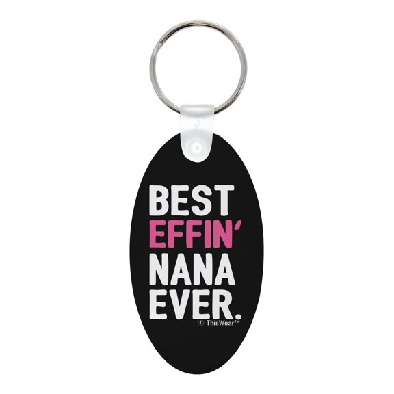 ThisWear Nana Gifts From Grandchildren Best Effin Nana Aluminum Oval Keychain
