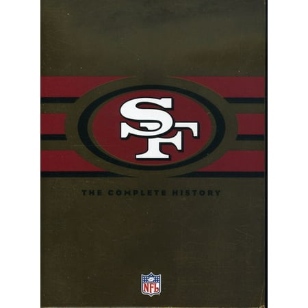 The Complete History of the San Francisco 49ers
