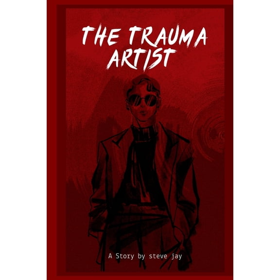 The Trauma Artist, (Paperback)